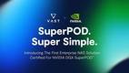 VAST 데이터, 엔비디아 DGX SuperPOD 인증…최적의 성능∙안정성 제공